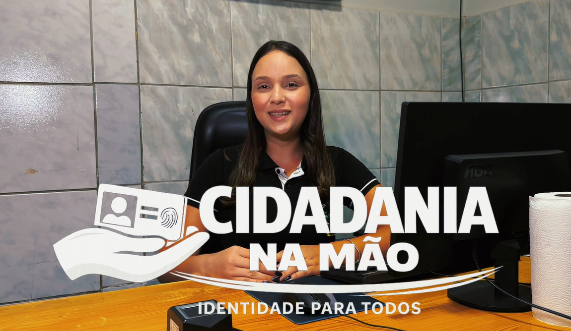 Vídeo – Nova Carteira de Identidade
